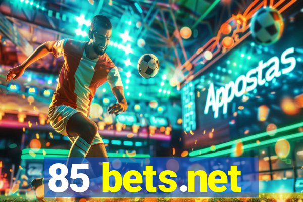 85 bets.net